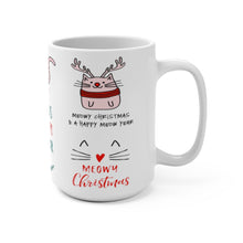 Load image into Gallery viewer, "MEOWY CHRISTMAS" Mug 15oz