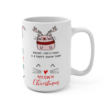 Load image into Gallery viewer, &quot;MEOWY CHRISTMAS&quot; Mug 15oz